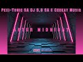 After Mightnight (Dj 9.8 SA, Pexi-Tonic SA & Ceekay Musiq)
