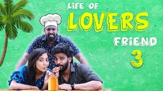 Life of Lovers Friend - Part 3 | 1UP | Tamil