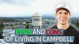 Living in Campbell, California: Pros VS Cons in 2021