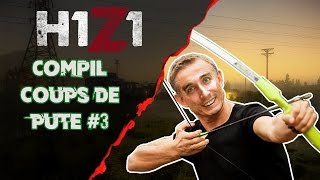 H1Z1 Le plus fourbe du monde - Episode 3