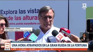 Más de 30 personas quedaron atrapadas por una hora en la Gran Rueda de la Fortuna en Viña del Mar