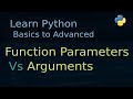 Python Tutorial Part-11 | Parameters Vs Arguments