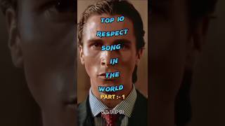 Top 10 Respect Song In The World 🔥🤯👿 #shorts #viral #shortsfeed #respect #song #youtubeshorts #top10