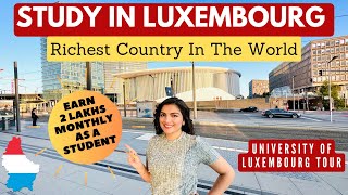 Study In World's RICHEST Country - Luxembourg | How To Study In Luxembourg | Indians In Luxembourg