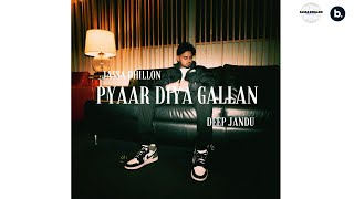 PYAAR DIYA GALLAN - Official Visualizer | Jassa Dhillon | Deep Jandu | VIBIN | Punjabi Song