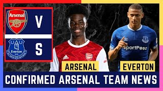 CONFIRMED | Arsenal Team News Arsenal vs Everton. |Arsenal News Now