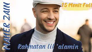 Download [FULL 15 MENIT] Maher Zain - Rahmatan lil 'alamin TANPA IKLAN mp3