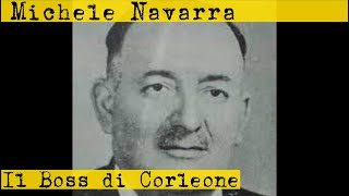 Michele Navarra "La storia della mafia a Corleone-dal dopoguerra ad oggi"