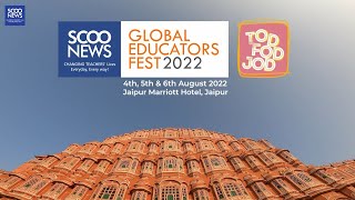 Aftermovie | ScooNews Global Educators Fest 2022 | Jaipur, Rajasthan