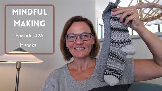 MINDFUL MAKING #25 - It socks
