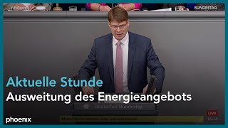 Bundestag: Aktuelle Stunde zur Ausweitung des Energieangebots
