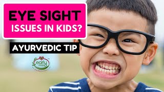 A simple home remedy for eye sight issues in kids | Early Foods