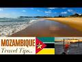 Travel Tips For Mozambique 🇲🇿