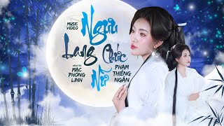 NGƯU LANG CHỨC NỮ - PHẠM THIÊNG NGÂN || ST: Mạc Phong Linh