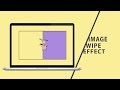 Image Wipe Effect | CSS - JQUERY Tutorial