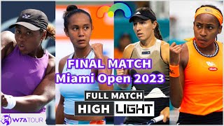 T. Townsend & L. Fernandez vs J. Pegula & C. Gauff highlight | FINAL | Miami Open 2023 (FULL MATCH)