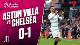 Highlights & Goals: Aston Villa vs. Chelsea 0-1 | Premier League | Telemundo Deportes