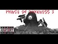 kslv and poofesure fan prince of darkness 3 the final chapter