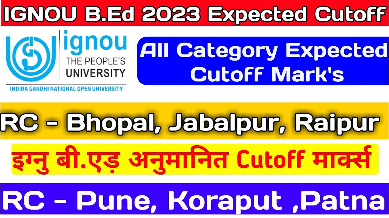 Ignou B.Ed 2023 Expected Cutoff || Ignou Bed Entrance Exam Result ...