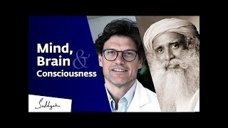 Mind, Brain, and Consciousness – Neurologist Steven Laureys in Conversation with Sadhguru