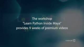 Learning Python Inside Maya Webinar Excerpts