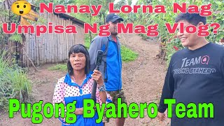 WOW,NANAY LORNA NAG UMPISA NA MAG VLOG?