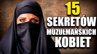 15 NAJBARDZIEJ SZoKUJĄCYCH SEKReTÓW RELIGII MUZUŁMAŃSKIEJ 🕋