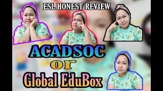 ACADSOC VS GLOBAL EDUBOX HONEST REVIEW | ESL COMPANY HOMEBASED TUTOR