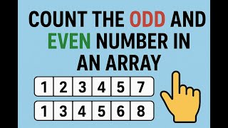 Count Odd and Even Numbers in an Array | Java Programming | Easy Explanation