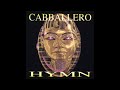 Cabballero - Hymn.(Extended Mix) 1994