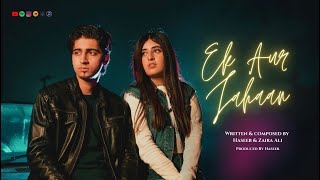 Ek Aur Jahaan | Original Song | Zaira Ali | @haseebmusic