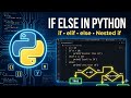 Python Conditional Statements Explained | if, if-else, elif & Nested if