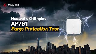 Watch how HUAWEI AP761 Survives a 6kA Lightning Strike!