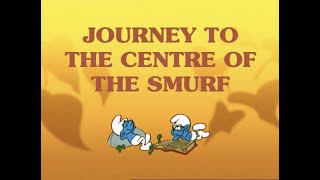 The Smurfs - Journey To The Centre Of The Smurf