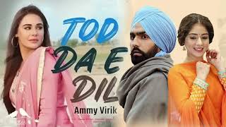Tod Da e Dil (Vertical Video) Ammy Virk | Mandy Takhar | Maninder Buttar | Avvy Sra | Arvindr | DM