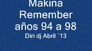Sesión 2 h. Makina Remember años 94 a 98