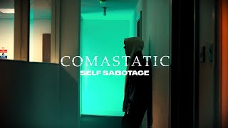 Comastatic - Self Sabotage (feat. Down And Out) (Official Music Video)