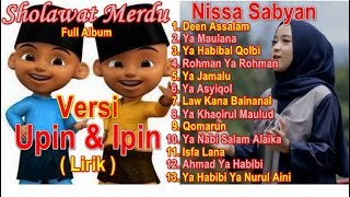 Full Album Sholawat Merdu Versi Upin Ipin Nissa Sabyan Full Album Deen Assalam Ya Maulana Nissa