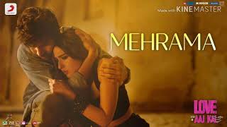 Mehrama -love Aaj kal  full song lyrics katik Sara Pritam/darshan Raval