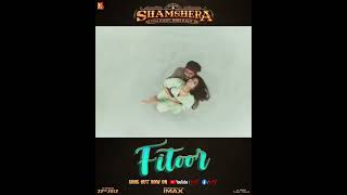 Shamshera Movie Fitoor Song Out Now #ranbirkapoor #vaanikapoor #shorts #trendingclips #shamshera