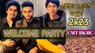 Welcome Party 2023 At CMT BKMC Mardan || Part # 1