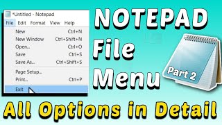 Notepad file menu | Notepad kya hai part 2 | Notepad Series