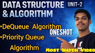 DeQueue & Priority Queue Algorithm | Double Ended Queue Operations | Data Structure |exam OneShot