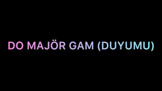 Do Majör Gam (Duyumu) 70 BPM