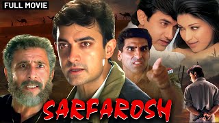 Sarfarosh (1999) - Superhit Hindi Movie | Aamir Khan, Sonali Bendre, Naseerudin Shah