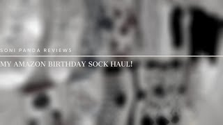 Soni Panda 230K Review – My Amazon Birthday Sock Haul!