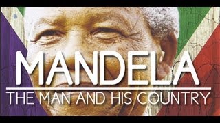 Mandela The Man and His Country