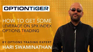 How to get some leverage on SPX Index Options Trading