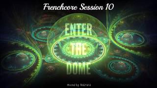 Noizard - Enter The Dome | Frenchcore Session 10