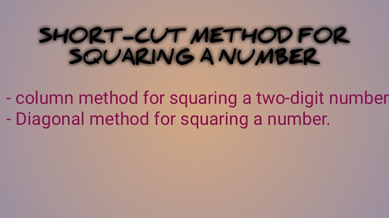 Short Cut Method For Squaring A Number Youtube